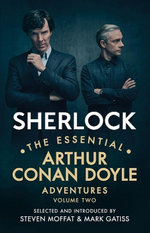 Sherlock: the Essential Arthur Conan Doyle Adventures Volume 2