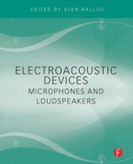 Electroacoustic Devices: Microphones and Loudspeakers