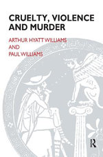 Cruelty Violence and Murder