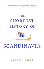The Shortest History of Scandinavia