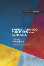 Safeguarding Children and Schools Safeguarding Children and Schools