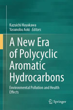 A New Era of Polycyclic Aromatic Hydrocarbons