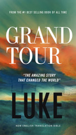 Grand Tour, NET Eternity Now New Testament Series, Vol. 3