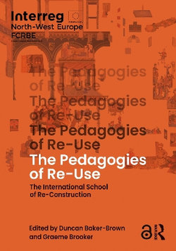 The Pedagogies of Re-Use The Pedagogies of Re-Use