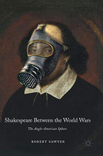 Shakespeare Between the World Wars