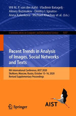 Recent Trends in Analysis of Images, Social Networks and Texts