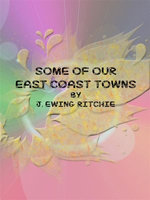 Some of Our East Coast Towns