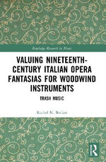 Valuing Nineteenth-Century Italian Opera Fantasias for Woodwind Instruments