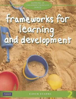 Frameworks for Learning and Development