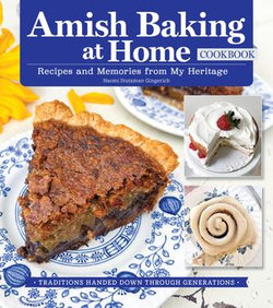 Amish Baking at Home Cookbook Amish Baking at Home Cookbook