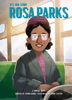It's Her Story Rosa Parks a Graphic Novel