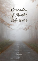 Cascades of Mistlit Whispers