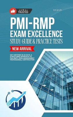 PMI-RMP Exam Excellence: Study Guide & Practice Tests PMI-RMP Exam Excellence: Study Guide & Practice Tests