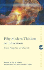 Fifty Modern Thinkers on Education