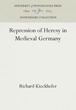 Repression of Heresy in Medieval Germany