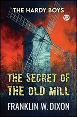 The Secret of the Old Mill