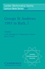 Groups St Andrews 1997 in Bath: Volume 1