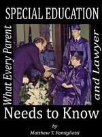 Special Education: What Every Parent and Lawyer Needs to Know