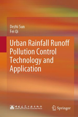 Urban Rainfall Runoff Pollution Control Technology and Application Urban Rainfall Runoff Pollution Control Technology and Application