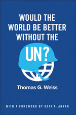 Would the World Be Better Without the Un?