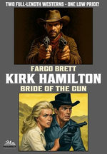 Fargo Brett / Bride of the Gun