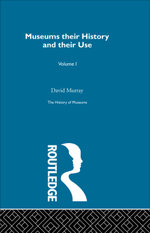 The History of Museums Vol 3