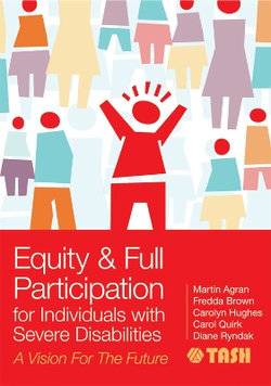 Equity & Full Participation for Individuals with Severe Disabilities