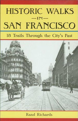 Historic Walks in San Francisco Historic Walks in San Francisco