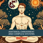 Ashtanga, Embodiment and Complex Systems