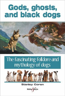 Gods, ghosts and black dogs Gods, ghosts and black dogs