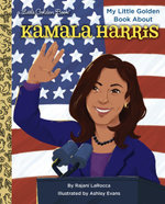 Kamala Harris: A Little Golden Book Biography