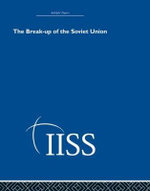 The Break-up of the Soviet Union