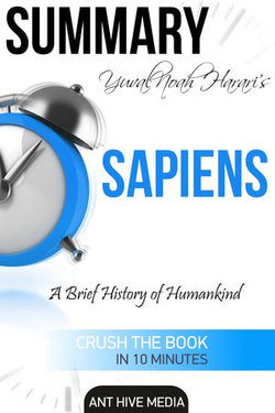 Yuval Noah Harari’s Sapiens: A Brief History of Mankind Summary