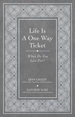 Life is a One-Way Ticket