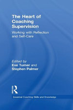 The Heart of Coaching Supervision