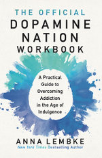 The Official Dopamine Nation Workbook