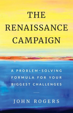 The Renaissance Campaign