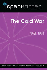The Cold War (SparkNotes History Note)