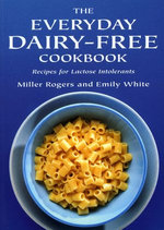 The Everyday Dairy-Free Cookbook