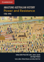 Analysing Australian History: Power and Resistance (1788-1998)