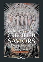 The World's Sixteen Crucified Saviors