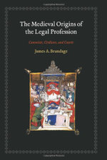 The Medieval Origins of the Legal Profession