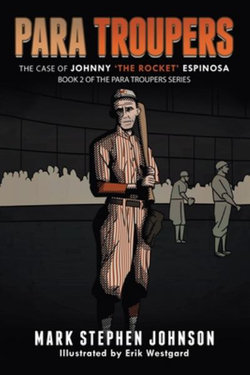 Para Troupers the Case of Johnny 'the Rocket' Espinosa