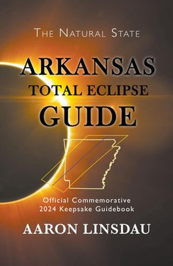 Arkansas Total Eclipse Guide