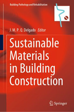 Sustainable Materials in Building Construction Sustainable Materials in Building Construction