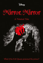 Disney: A Twisted Tale  : Mirror, Mirror 