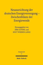 Neuausrichtung der Deutschen Energieversorgung - Zwischenbilanz der Energiewende