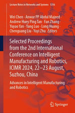Selected Proceedings from the 2nd International Conference on Intelligent Manufacturing and Robotics, ICIMR 2024, 22-23 August, Suzhou, China