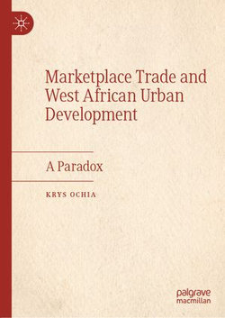 Marketplace Trade and West African Urban Development
