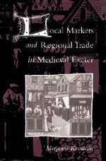 Local Markets and Regional Trade in Medieval Exeter